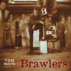 Brawlers - WAITS,TOM (CDs)