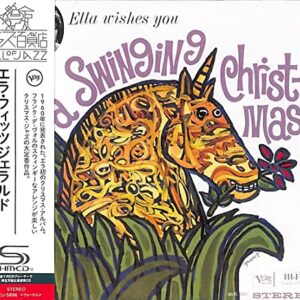 Ella Wishes You A Swinging Christmas (SHM-CD) (incl. 6 bonus tracks) - Ella Fitzgerald (CDs)