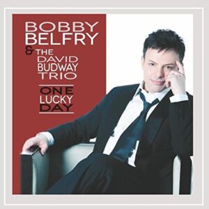 One Lucky Day - Bobby Belfry (CDs)
