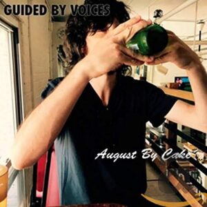 August By Cake - GUIDED BY VOICES (CDs)