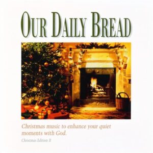 Our Daily Bread ~ A Christmas Eventide (UK Import) - Our Daily Bread (CDs)