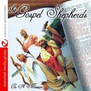 On a Mission - Gospel Shepherds (CDs)