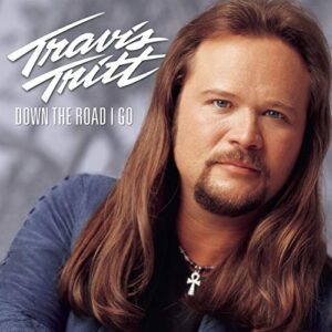 Down The Road I Go [Audio CD] Travis Tritt (CDs)