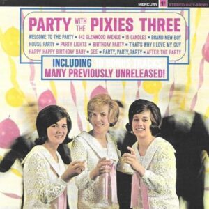 Party With The Pixies Three-Original - The Pixies Three (CDs)