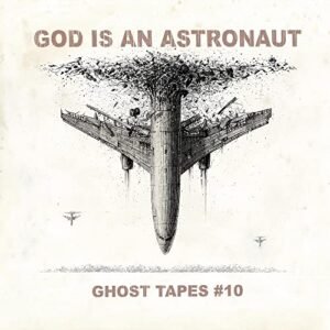 Ghost Tapes #10 - God Is an Astronaut (CDs)