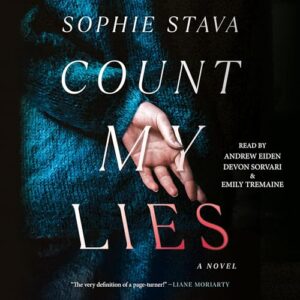 Count My Lies: A GMA Book Club Pick! - Stava, Sophie (CDs)