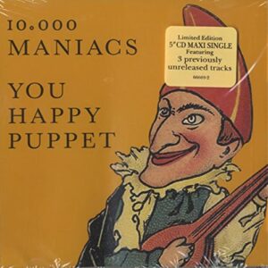 You Happy Puppet [Audio CD] 10,000 Maniacs - 10,000 Maniacs (CDs)