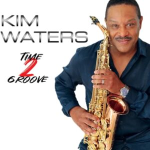 Time 2 Groove - Kim Waters (CDs)