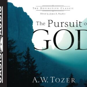 The Pursuit of God (The Definitive Classic) - Tozer, A W (CDs)