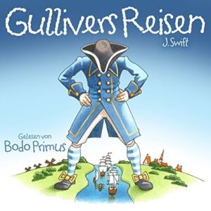 Gullivers Reisen Von J.Swift - Gelesen Von Bodo Primus (CDs)