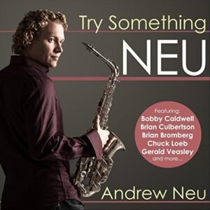 Try Something Neu - Andrew Neu (CDs)