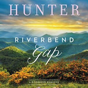 Riverbend Gap (A Riverbend Romance Book 1) (English Edition) - Hunter, Denise (CDs)