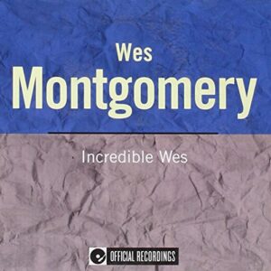 Incredible Wes - Montgomery Wes (CDs)