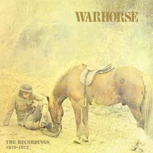 Recordings 1970-1972 - Expanded & Remastered Edition - Warhorse (CDs)