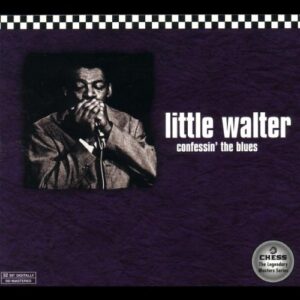 Confessin' The Blues - Little Walter (CDs)