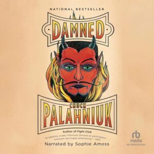 Damned: 1 - Palahniuk, Chuck (CDs)