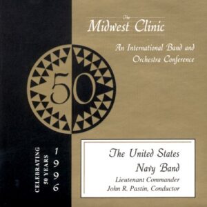 1996 Midwest Clinic: The United States Navy Band - The United States Navy Band (CDs)