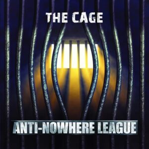 The Cage - Anti-Nowhere League (CDs)