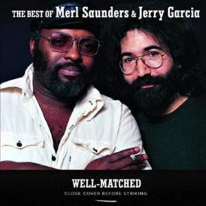 Well-Matched The Best Of Merl Saunders & Jerry Garcia - Merl Saunders & Jerry Garcia (CDs)