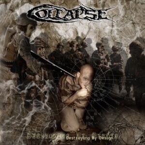 Destroying By Design - Collapse (CDs)