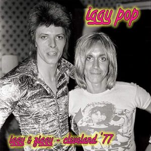 Iggy and Ziggy: Cleveland 77 - Iggy Pop (CDs)