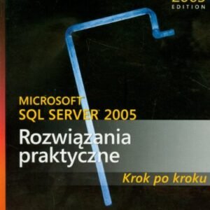 Microsoft SQL Server 2005 Rozwiązania praktyczne Krok po kroku + CD - Delaney Kalen (CDs)