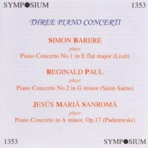 Three Pianists / Three Piano Concerti - BARERE,SIMON / PAUL,REGINALD / SANROMA,JESUS MARIA (CDs)