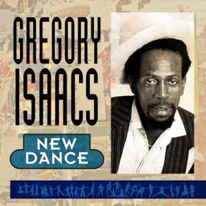 New Dance - Gregory Isaacs (CDs)