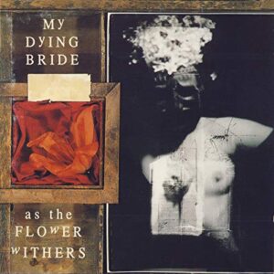 As The Flower Withers - My Dying Bride (CDs)