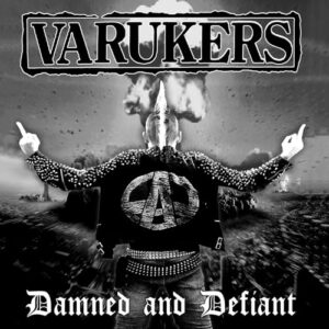 Damned and Defiant - Varukers (CDs)