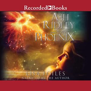 Ash Ridley and the Phoenix - Lisa Foiles (CDs)