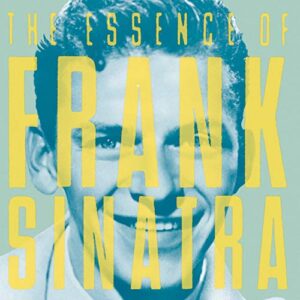 Essence of Frank Sinatra - Sinatra, Frank (CDs)