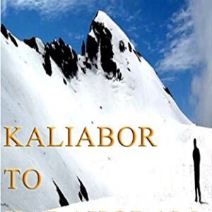 KALIABOR TO KARAKORAM (English Edition) - Bora, Nalin Kumar (CDs)