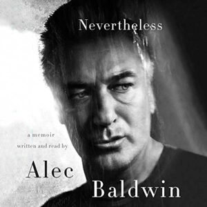 Nevertheless: A Memoir - Baldwin, Alec (CDs)