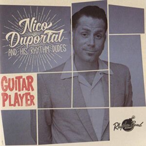 Guitar Player - Duportal, Nico/His Rhythm Dudes (CDs)