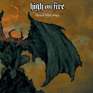 Blessed Black Wings [Disco de Vinil] - High On Fire (Discos de Vinil)