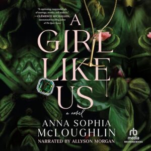 A Girl Like Us - McLoughlin, Anna Sophia (CDs)