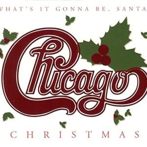 Christmas: What's It Gonna Be Santa (CD) — Chicago (CDs)