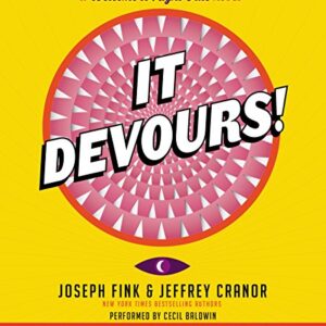 It Devours! Low Price CD: A Welcome to Night Vale Novel - Baldwin, Cecil (CDs)