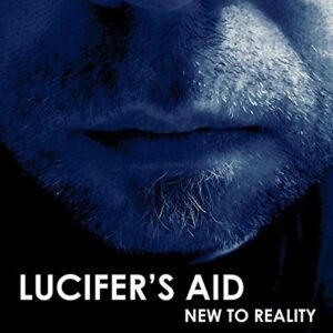 New to Reality - Lucifer's Aid (CDs)