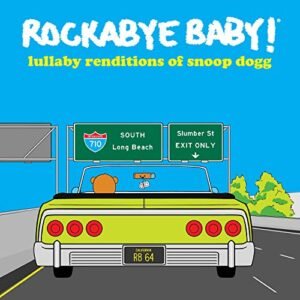 Lullaby Renditions Of Snoop Dogg - Andrew Bissell (CDs)