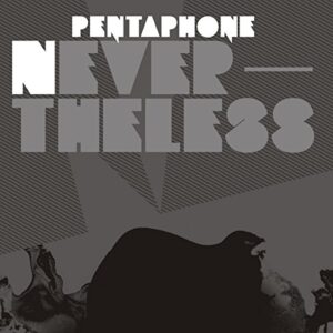 Nevertheless - Pentaphone (CDs)