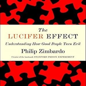 The Lucifer Effect: Understanding How Good People Turn Evil, Library Edition (CDs)