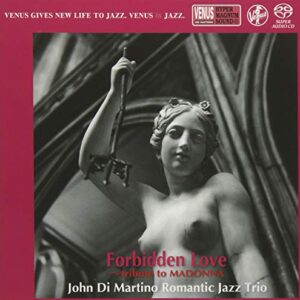 Forbidden Love: Tribute To Madonna - JOHN DI MARTINO ROMANTIC JAZZ TRIO (CDs)