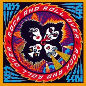 Rock And Roll Over (Remastered) [CD] - Kiss (CDs)