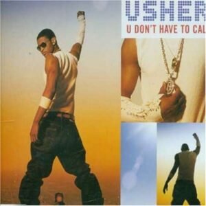 U Don't Have to Call - Usher (CDs)