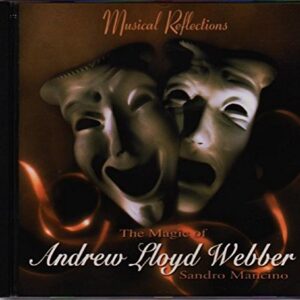 Musical Reflections: The Magic of Andrew Lloyd Webber - Andrew Lloyd Webber (CDs)