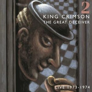 The Great Deceiver Live 1973-1974 2 - SHM-CD - King Crimson (CDs)