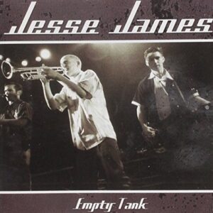 Empty Tank - Jesse James (CDs)