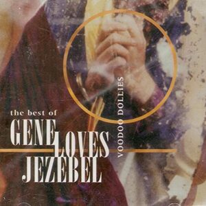 GENE LOVES JEZEBEL - THE BEST OF - GENE LOVES JEZEBEL (CDs)